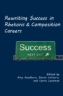 Image for Rewriting Success in Rhetoric and Composition Careers