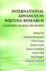 Image for International Advances in Writing Research : Cultures, Places, Measures