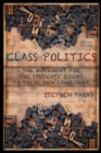 Image for Class Politics: The Movement for the Students&#39; Right to Their Own Language
