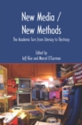 Image for New Media/New Methods: The Academic Turn from Literacy to Electracy