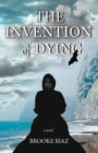 Image for The invention of dying