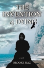 Image for Invention of Dying, The
