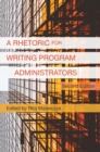 Image for A rhetoric for writing program administrators