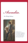 Image for Arcadia : A Restoration in Contemporary English of the Complete 1593 Edition of The Countess of Pembroke&#39;s Arcadia by Charles Stanley Ross and Joel B. Davis