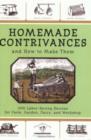 Image for Homemade Contrivances and How to Make Them : 1001 Labor-Saving Devices for Farm, Garden, Dairy, and Workshop