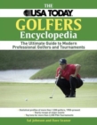 Image for The USA Today Golfer&#39;s Encyclopedia : A Comprehensive Reference of Professional Golf, 1958 Through the Present