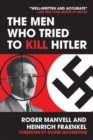 Image for The Men Who Tried to Kill Hitler
