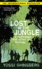 Image for Lost in the Jungle : A Harrowing True Story of Adventure and Survival