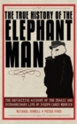 Image for The True History of the Elephant Man