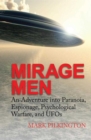 Image for Mirage Men : An Adventure into Paranoia, Espionage, Psychological Warfare, and UFOs