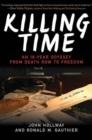 Image for Killing Time : An 18-Year Odyssey from Death Row to Freedom