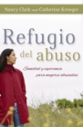 Image for Refugio del abuso : Sanidad y esperanza para mujeres abusadas
