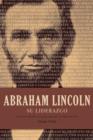 Image for Abraham Lincoln, su liderazgo: las lecciones y el legado de un presidente