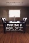 Image for Making a meal of it  : rethinking the theology of the Lord&#39;s supper