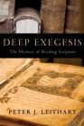 Image for Deep exegesis  : the mystery of reading Scripture
