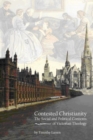 Image for Contested Christianity : The Political and Social Contexts of Victorian Theology