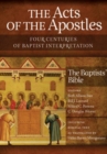 Image for The Acts of the Apostles : Four Centuries of Baptist Interpretation