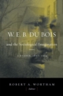 Image for W.E.B. Du Bois and the Sociological Imagination