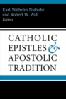 Image for The Catholic Epistles and Apostolic Tradition