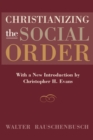 Image for Christianizing the Social Order