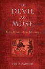 Image for The Devil as Muse : Blake, Byron, and the Adversary