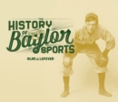 Image for The History of Baylor Sports