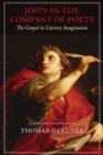 Image for John in the company of poets: the Gospel in literary imagination : 6