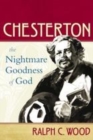 Image for Chesterton: the nightmare goodness of God