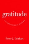 Image for Gratitude  : an intellectual history
