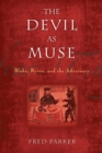Image for The Devil as muse  : Blake, Byron, and the adversary