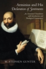 Image for Arminius &amp; his seclaration of sentiments  : an annotated translation with introduction &amp; theological commentary