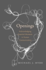 Image for Openings  : acknowledging essential moments in human communication