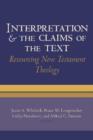 Image for Interpretation &amp; the claims of the text  : resourcing New Testament theology
