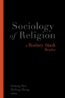 Image for Sociology of Religion : A Rodney Stark Reader