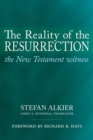 Image for The reality of the resurrection  : the New Testament witness