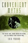 Image for Convenient Myths