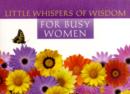 Image for Little Whispers of Wisdom for Busy Women