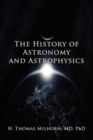 Image for The history of astronomy and astrophysics  : a biographical approach