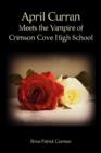 Image for April Curran Meets the Vampire of Crimson Cove High School