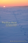 Image for Trackless Snow : One Woman&#39;s Journey from Shame to Grace