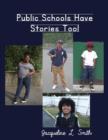 Image for Public Schools Have Stories Too!