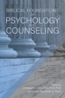 Image for Biblical Foundations of Psychology and Counseling
