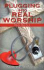 Image for Plugging Into Real Worship