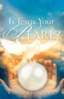 Image for Is Jesus Your Pearl?