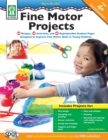 Image for Fine Motor Projects, Ages 4 - 8