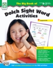 Image for The Big Book of Dolch Sight Word Activities, Grades K - 3