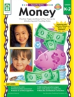 Image for Money, Grades K - 2: Practice Pages and Easy-to-Play Games for Introducing and Counting Coins
