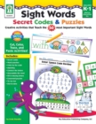 Image for Sight Words Secret Codes &amp; Puzzles, Grades K - 1: Creative Activities that Teach the 50 Most Important Sight Words