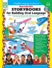 Image for Reproducible Storybooks for Building Oral Language, Ages 4 - 8: Fifteen 12-Page Stories Based on TESOL Standards, Essential Word Lists, and Nationally Recognized Key Educational Themes