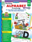 Image for Building Alphabet Knowledge, Grades PK - K